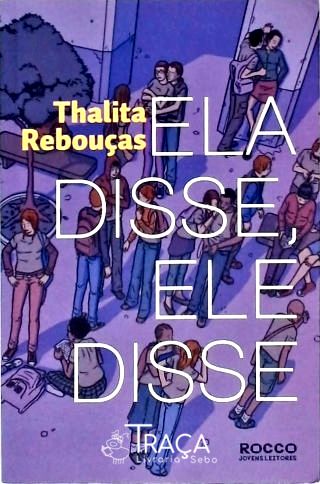 Ela Disse, Ele Disse