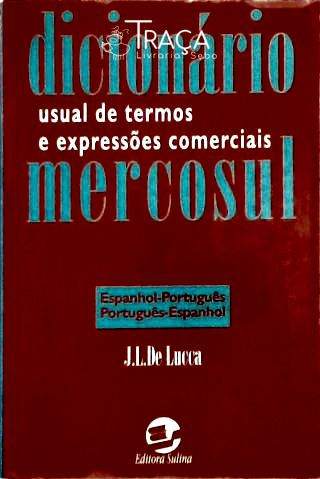 Dicionário Usual de Termos e Expressões Comerciais do Mercosul
