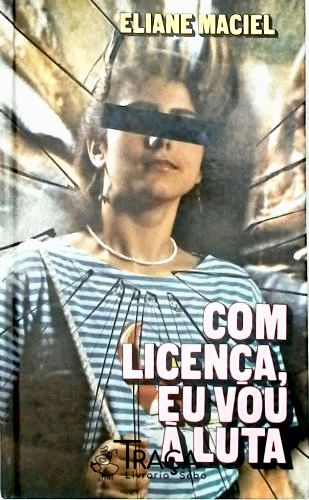 Com Licença, Eu Vou À Luta