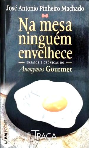 Na Mesa Ninguém Envelhece