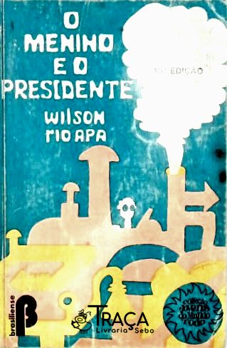 O Menino e o Presidente