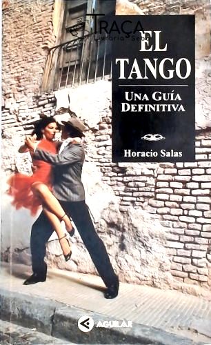 El Tango - Una Guia Definitiva