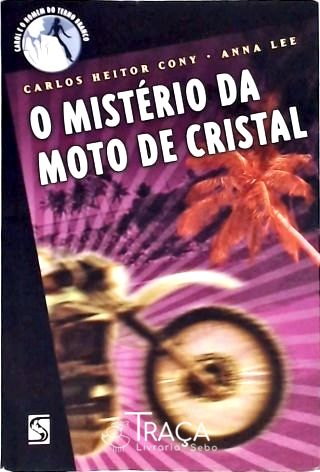 O Mistério da Moto de Cristal