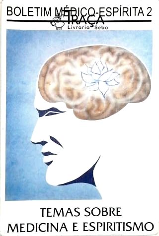 Temas Sobre Medicina e Espiritismo
