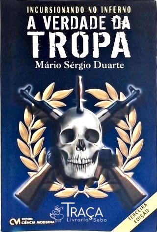 A Verdade da Tropa