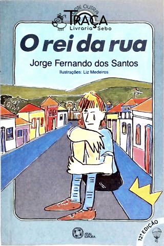 O Rei da Rua