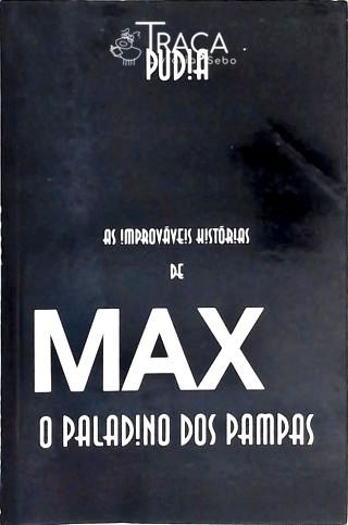 As Improváveis Histórias De Max