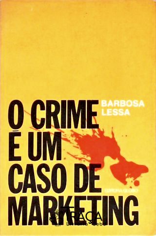 O Crime É Um Caso de Marketing