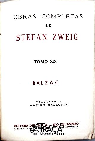 Balzac - Obras Completas de Stefan Zweig (tomo Xix)