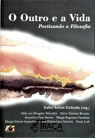 O Outro e a Vida