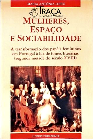 Mulheres, Espaço e Sociabilidade