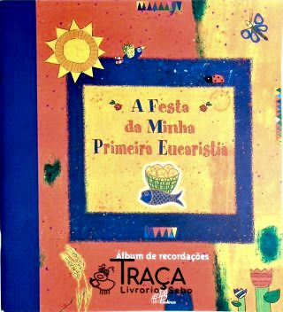 A Festa Da Minha Primeira Eucaristia