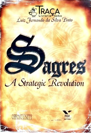 Sagres - a Strategic Revolution