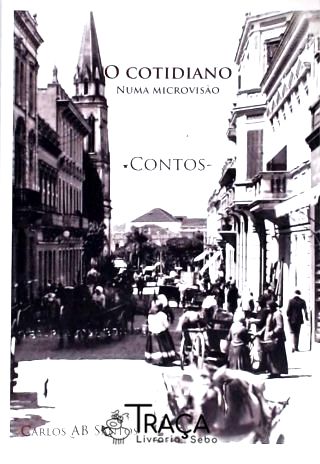 O Cotidiano Numa Microvisão (autografado)