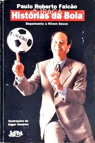 Histórias da Bola - Depoimento a Nilson Souza