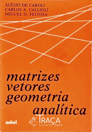 Matrizes, Vetores, Geometria Analítica