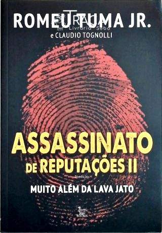 Assassinato de Reputações Ii