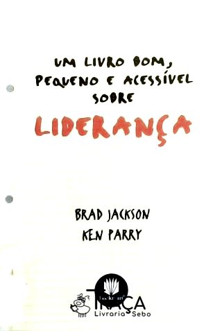 Um Livro Bom, Pequeno e Acessível Sobre Liderança