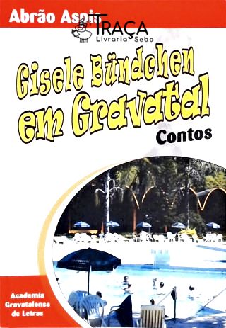 Gisele Bundchen em Gravatal