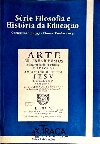 A Arte de Criar Bem os Filhos Na Idade Puericia