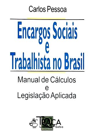 Encargos Sociais e Trabalhistas No Brasil