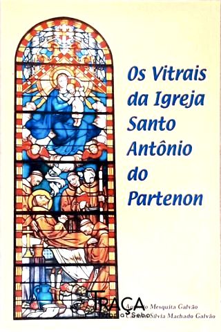 Os Vitrais da Igreja Santo Antônio do Partenon