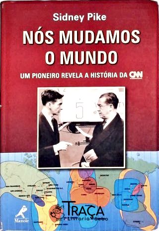 Nós Mudamos o Mundo