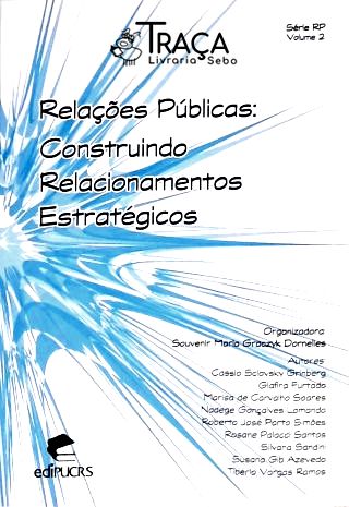Relações Públicas - Construindo Relacionamentos Estratégicos