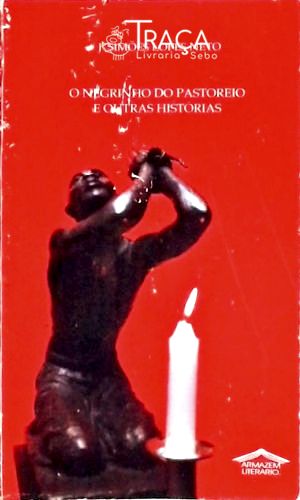 O Negrinho do Pastoreio e Outras Histórias