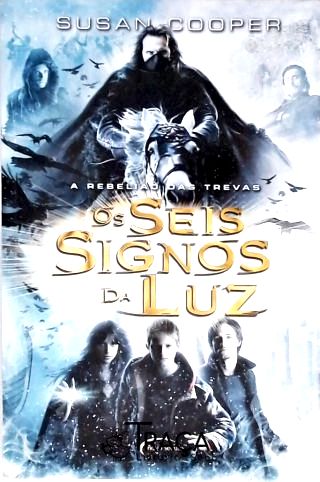 Os Seis Signos da Luz - a Rebelião das Trevas