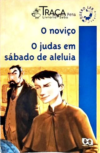 O Noviço - o Judas em Sábado de Aleluia