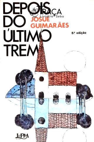 Depois Do Último Trem