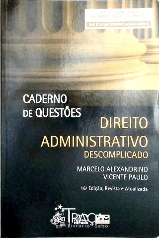 Direito Administrativo Descomplicado - Caderno de Questões