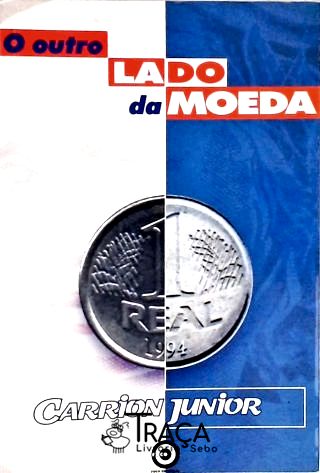 Real - o Outro Lado da Moeda