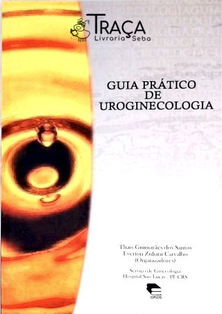 Guia Prático de Uroginecologia