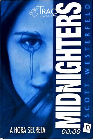 Midnighters - a Hora Secreta