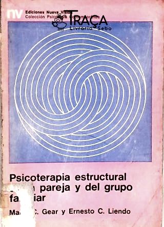 Psicoterapia Estructural de La Pareja Y Del Grupo Familiar