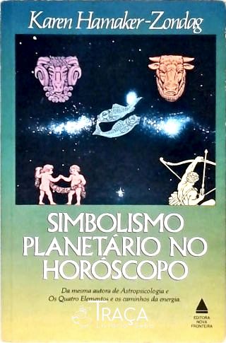 Simbolismo Planetário No Horóscopo - Simbolismo Junguiano e Astrologia - Vol. 2