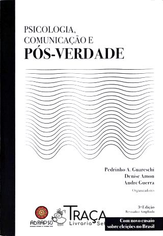 Psicoloia, Comunicação e Pós-verdade