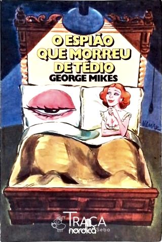 O Espião Que Morreu de Tédio