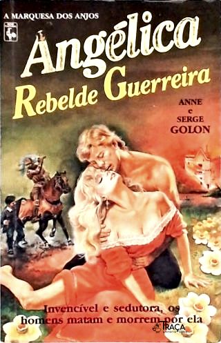 Angélica, Rebelde Guerreira