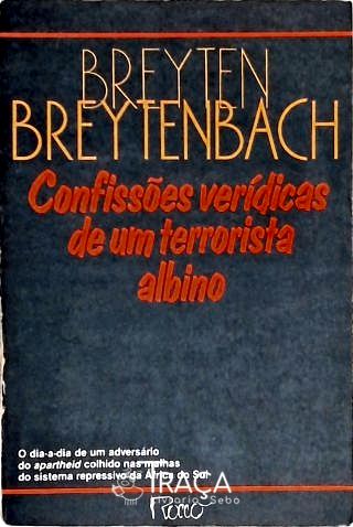 Confissões Verídicas de Um Terrorista Albino