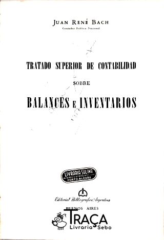 Tratado Superior de Contabilidad Sobre Balances e Inventarios