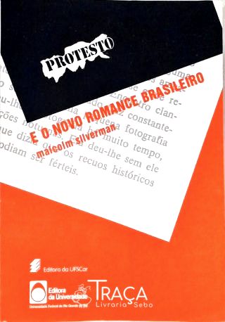 Protesto e o Novo Romance Brasileiro