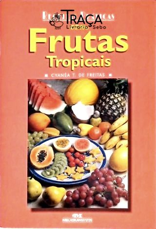 Receitas Práticas com Frutas Tropicais