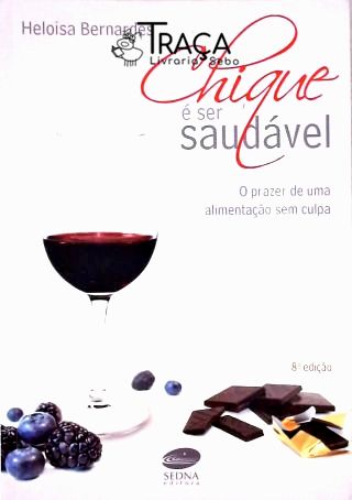 Chique e Ser Saudavel