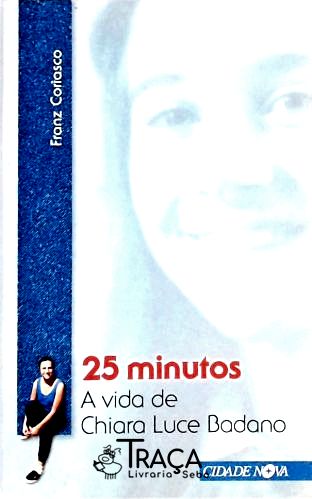 25 Minutos - A Vida De Chiara Luce Badano