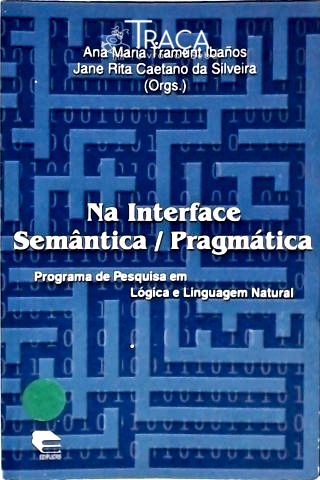 Na Interface Semântica/pragmática
