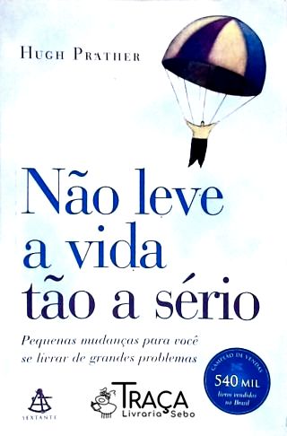 Não Leve a Vida Tão a Sério