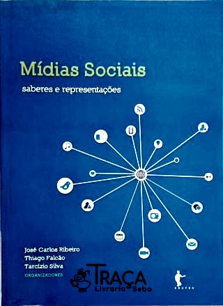 Mídias Sociais - Saberes e Representações
